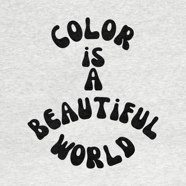 Color is a beautiful world by MarvelousMaddi